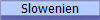 Slowenien